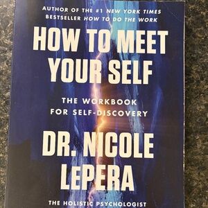 New How to Meet Your Self - the workbook for self-discovery Dr Nicole LePera